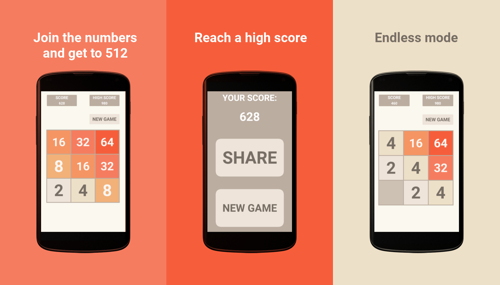 Join the numbers and get to 512, Reach a high score, Endless mode